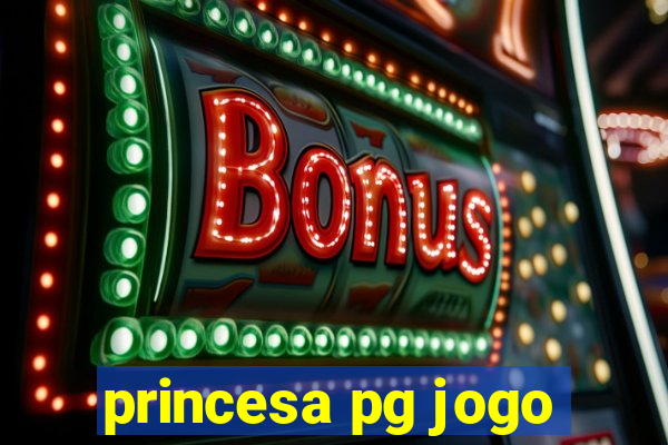 princesa pg jogo